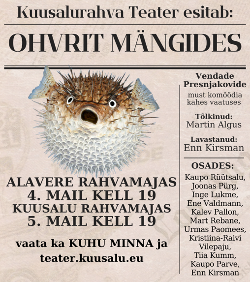 Kuusalurahva Teatri etendus „Ohvrit mängides“